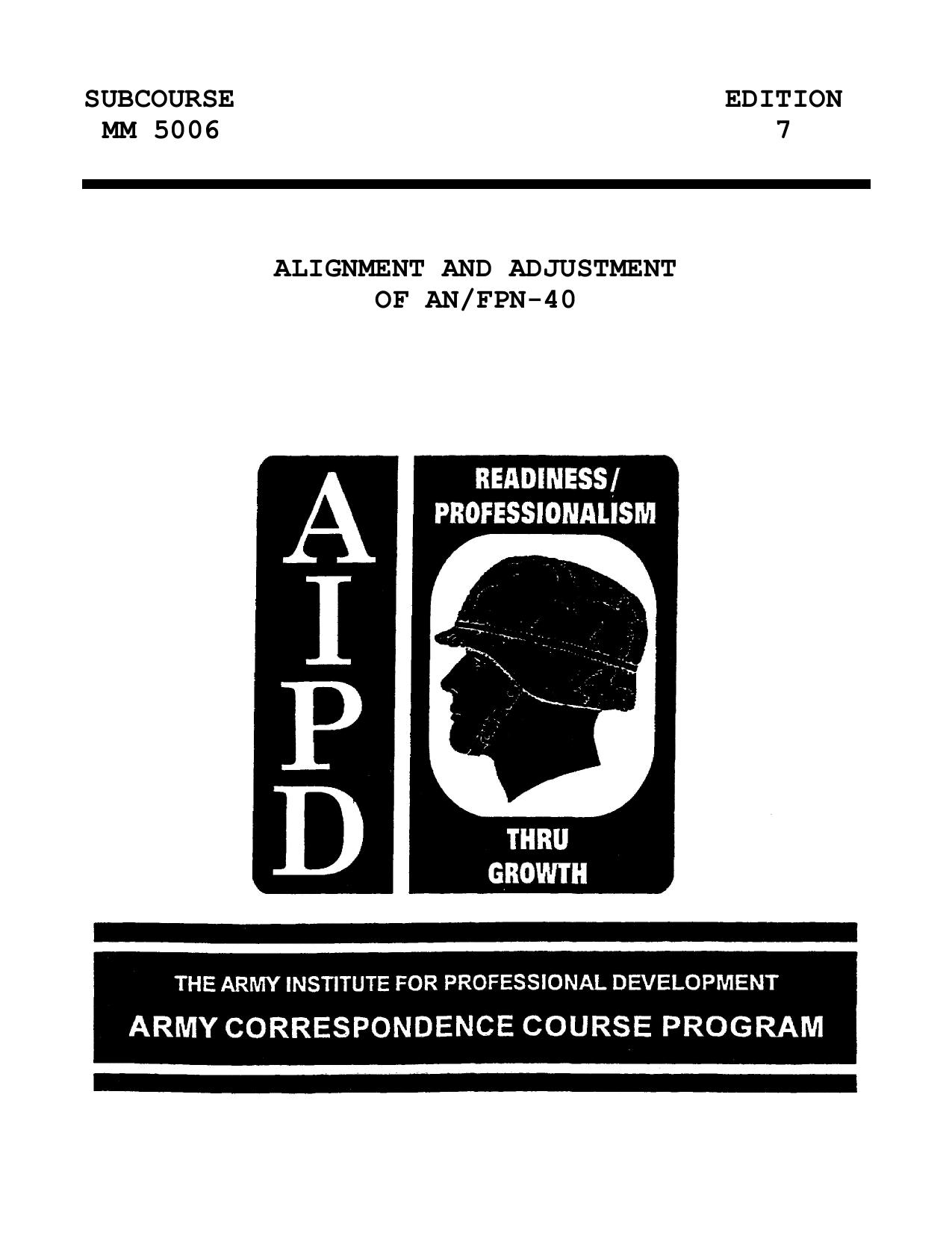 1987 US Army ALIGNMENT AND ADJUSTMENT OF AN FPN-40 59p by Unknown