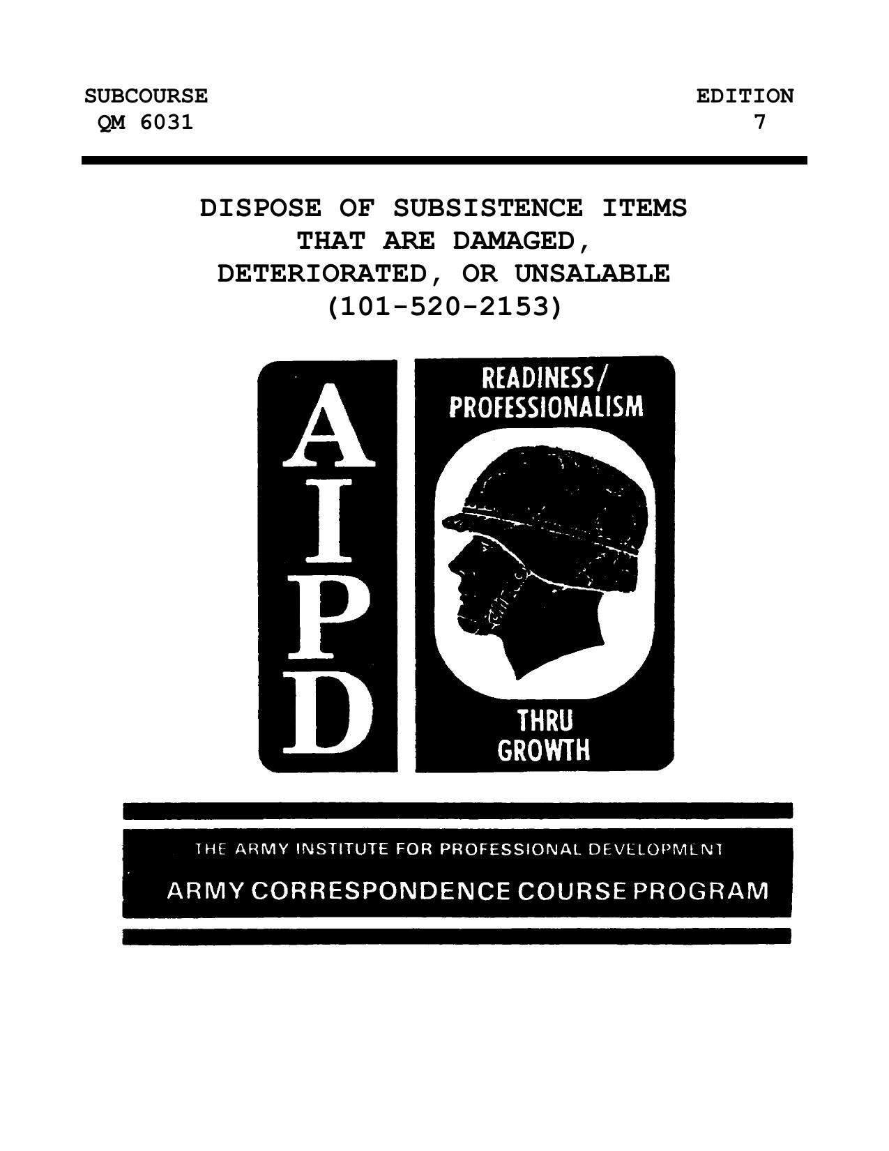 1988 US Army DISPOSE OF SUBSISTENCE ITEMS THAT ARE DAMAGED, DETERIORATED, OR UNSALABLE 20p by Unknown