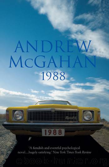1988 by Andrew McGahan
