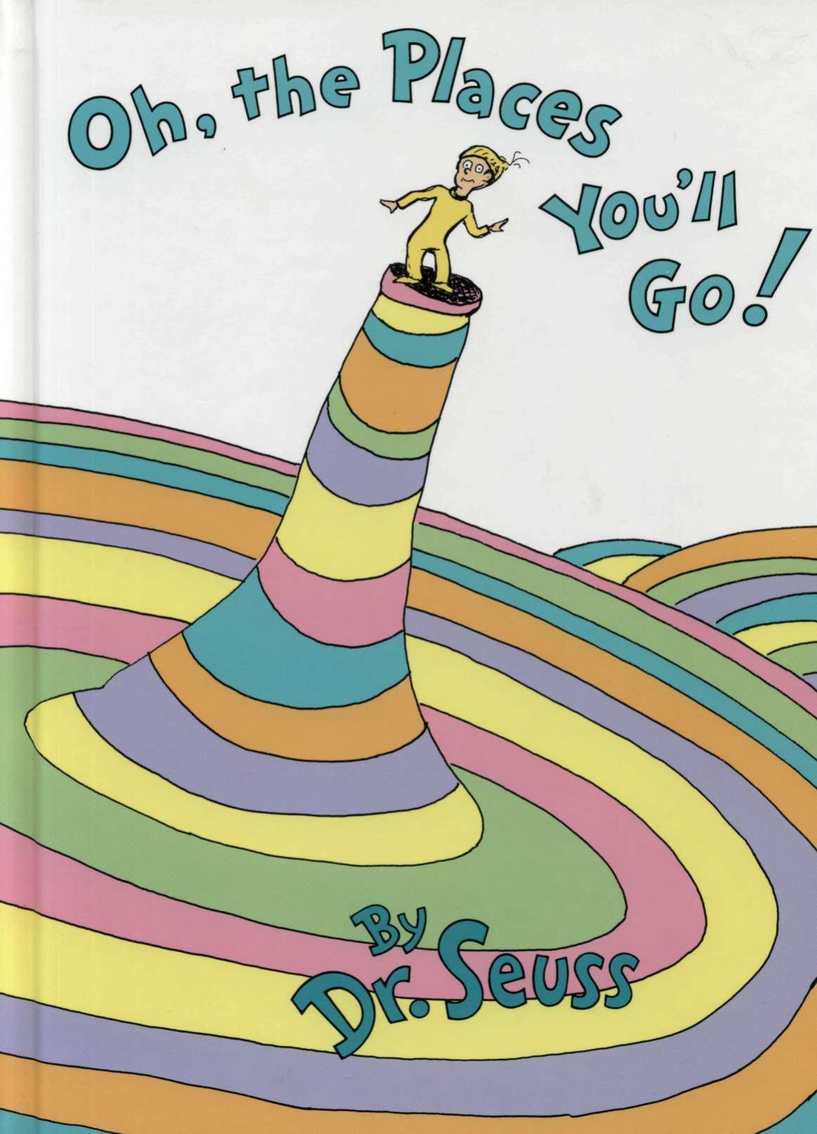 1990 - Oh, The Places You'll Go by Dr. Seuss