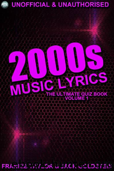 1990s Music Lyrics: The Ultimate Quiz Book - Volume 1 by Jack Goldstein & Frankie Taylor