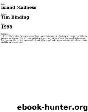 1998 - Island Madness by Tim Binding