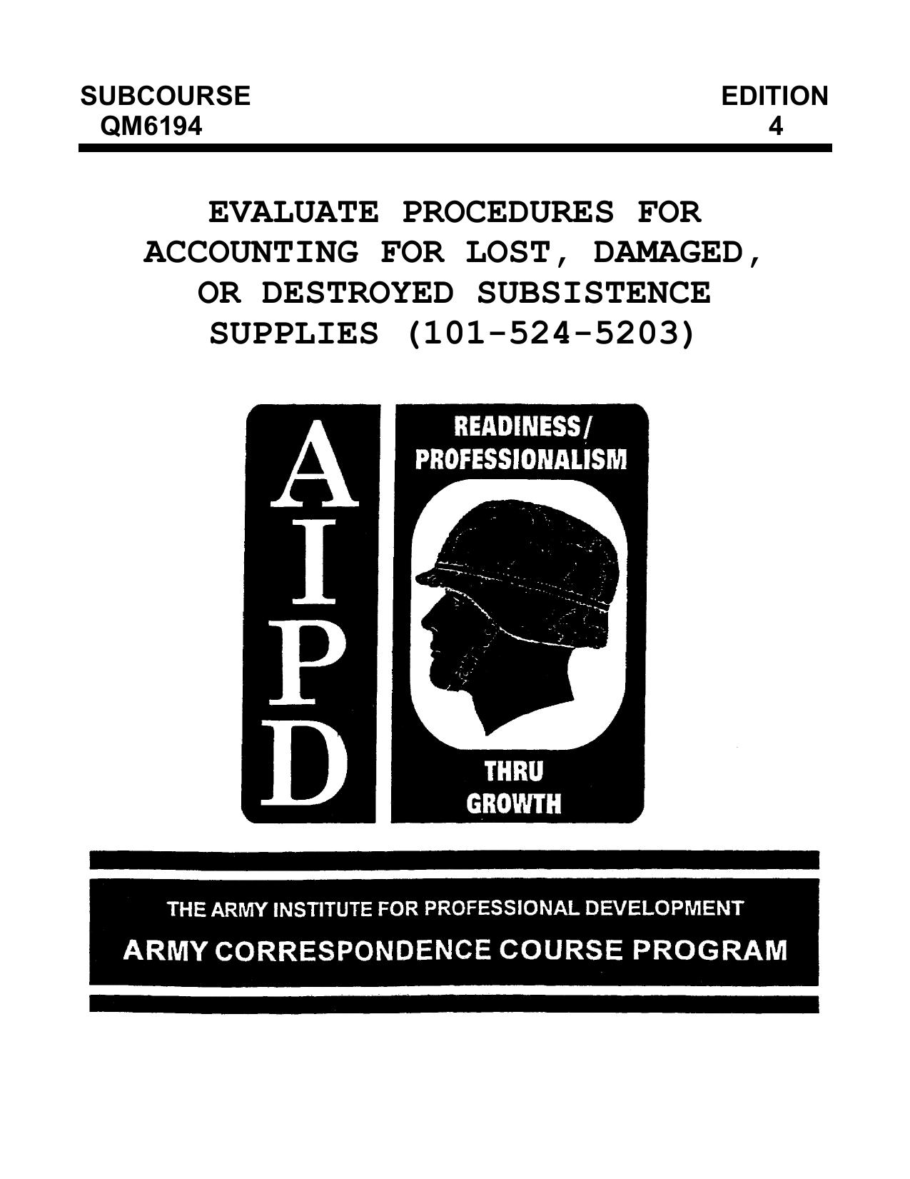 1998 US Army EVALUATE PROCEDURES FOR ACCOUNTING FOR LOST, DAMAGED, OR DESTROYED SUBSISTENCE SUPPL by Unknown