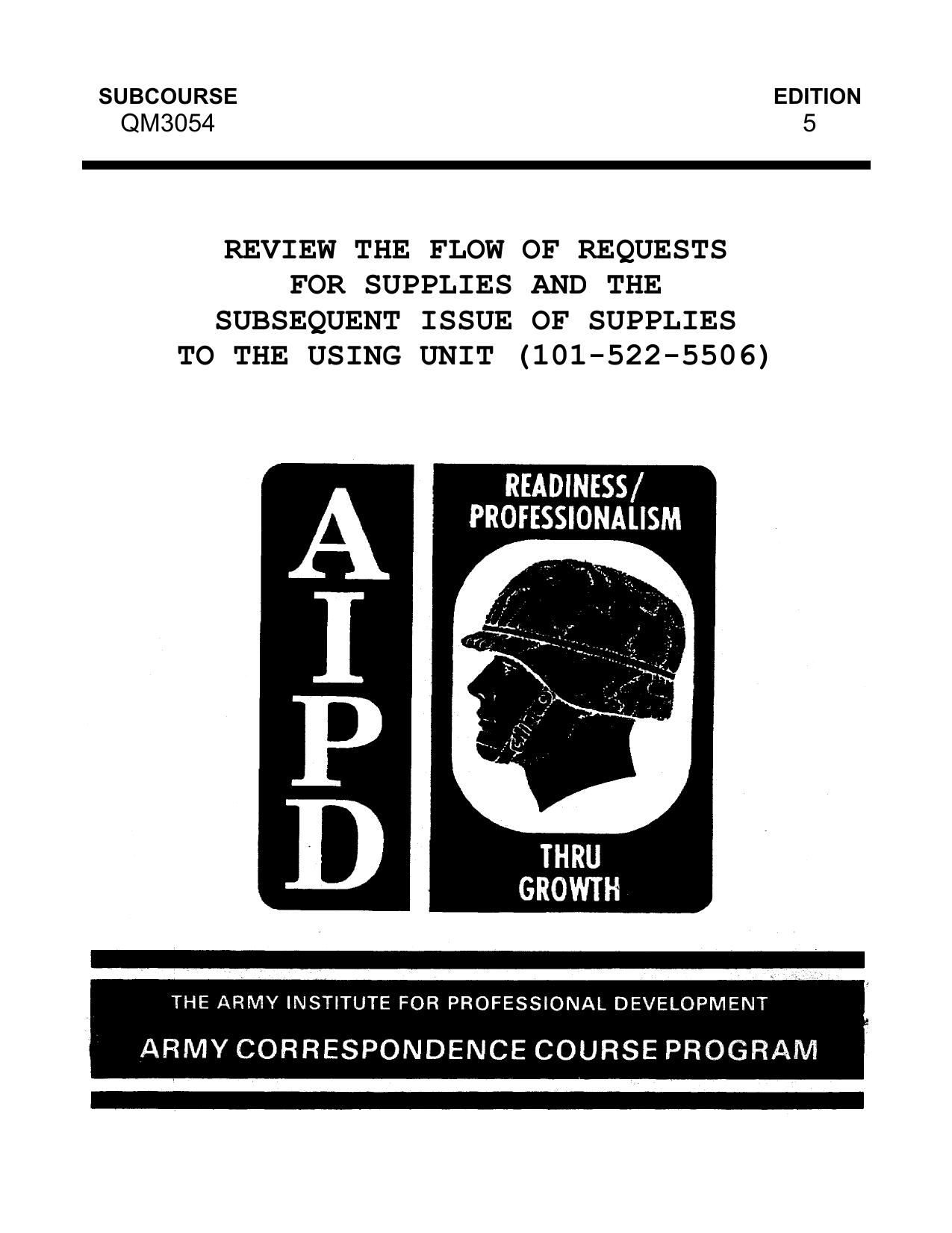 1998 US Army REQUESTS FOR SUPPLIES AND THE SUBSEQUENT ISSUE OF SUPPLIES TO THE USING UNIT 55p by Unknown