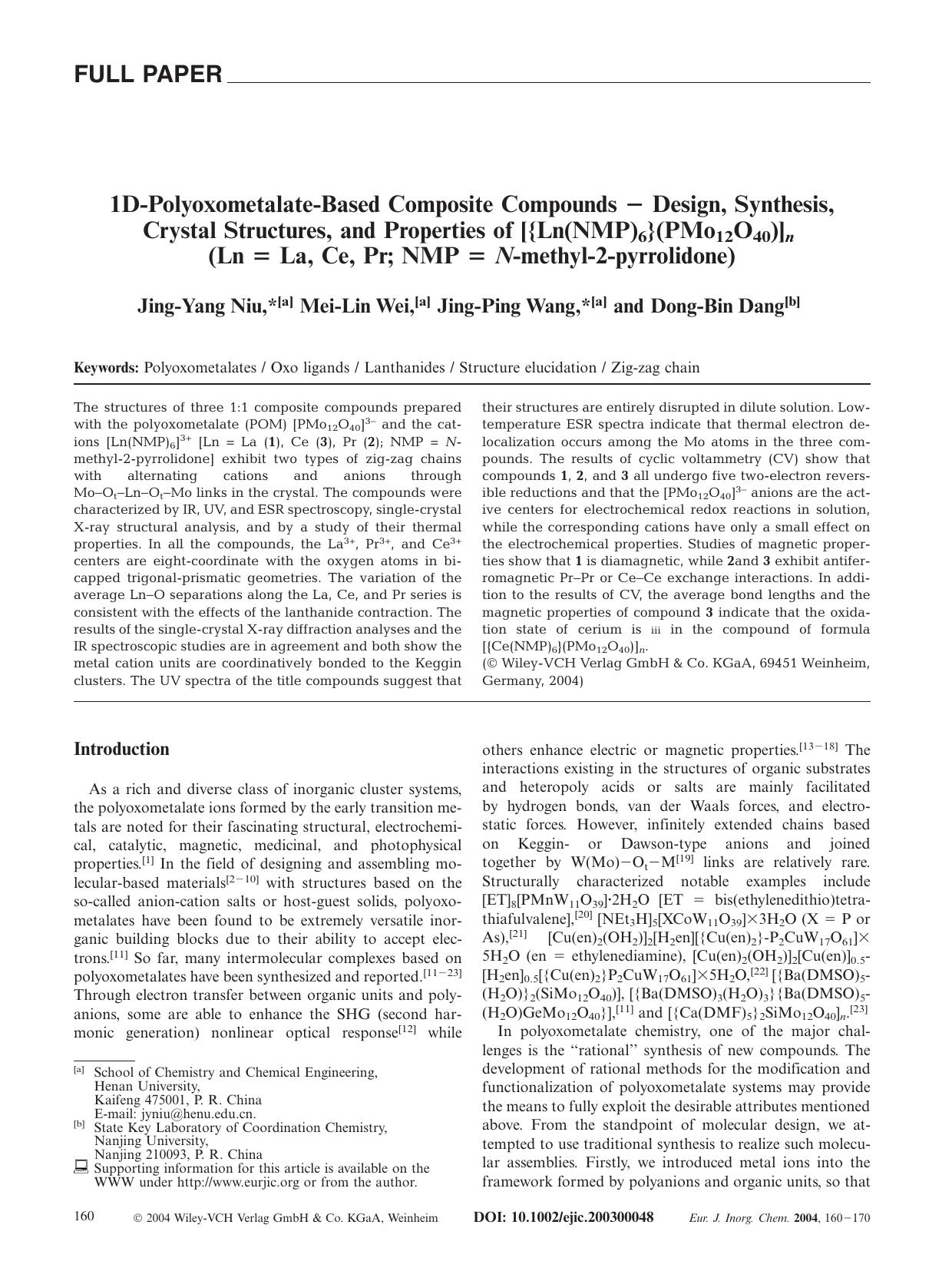 1D-Polyoxometalate-Based Composite Compounds - Design, Synthesis, Crystal Structures, and Properties of [{Ln(NMP)6}(PMo12O40)]n (Ln = La, Ce, Pr; NMP = N-methyl-2-pyrrolidone) by Unknown