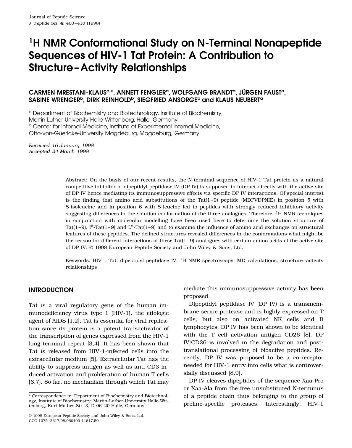 1H NMR conformational study on n-terminal nonapeptide sequences of HIV-1 Tat protein: a contribution to structure-activity relationships by Unknown