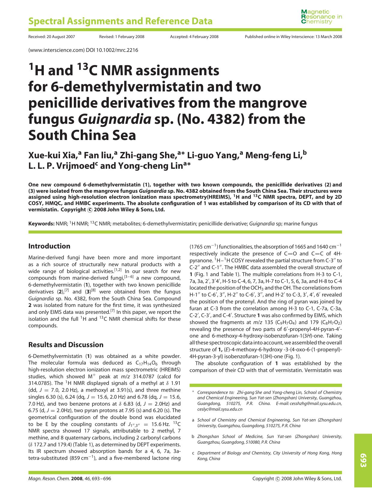 1H and 13C NMR assignments for 6-demethylvermistatin and two penicillide derivatives from the mangrove fungus Guignardia sp. (No. 4382) from the South China Sea by Unknown