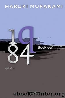 1Q84 Boek 1 by Haruki Murakami