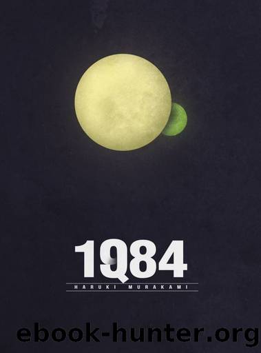 1Q84 by Haruki Murakami & Jay Rubin (translator) & Philip Gabriel (translator)