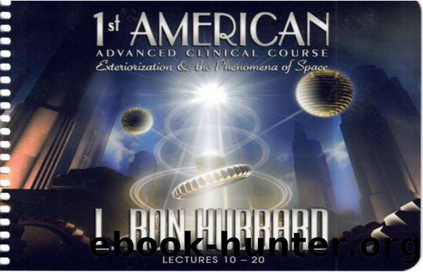 1st American Advanced Clinical Course Transcripts - Lectures 10-20 by Original Scans