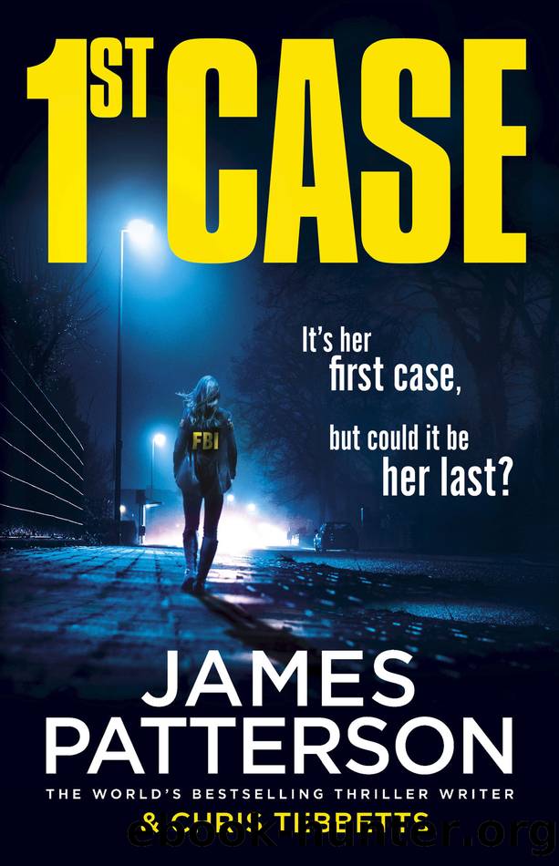 1st Case by James Patterson & Chris Tebbetts