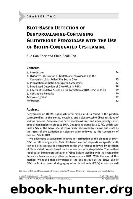 2 - Blot-Based Detection of Dehydroalanine-Containing Glutathione Peroxidase with the Use of Biotin-Conjugated Cysteamine by Sue Goo Rhee & Chun-Seok Cho