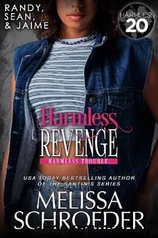 2 - Harmless Revenge: Harmless Trouble by Melissa Schroeder