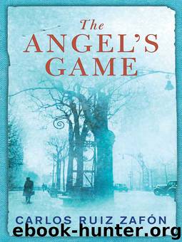 2 - The Angel's Game (2008) by Carlos Ruiz Zafon