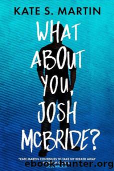 2 - What About You, Josh McBride? Mallowbank by Kate S. Martin