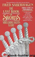 2 Book of the Lost Swords 8 - Shieldbreaker's Story by Fred Saberhagen