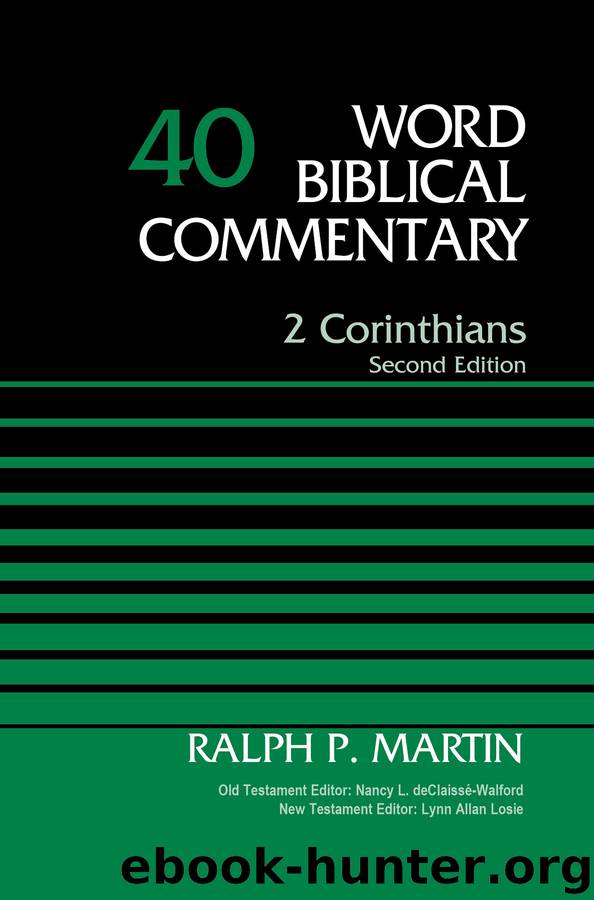 2 Corinthians, Volume 40 by Ralph P. Martin & Ralph P. Martin & Nancy L. deClaissé-Walford & Lynn Allan Losie