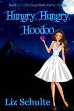2 Hungry, Hungry Hoodoo by Liz Schulte