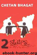 2 States: The Story of My Marriage by Chetan Bhagat