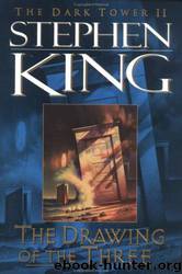 2 The Drawing of the Three by Stephen King