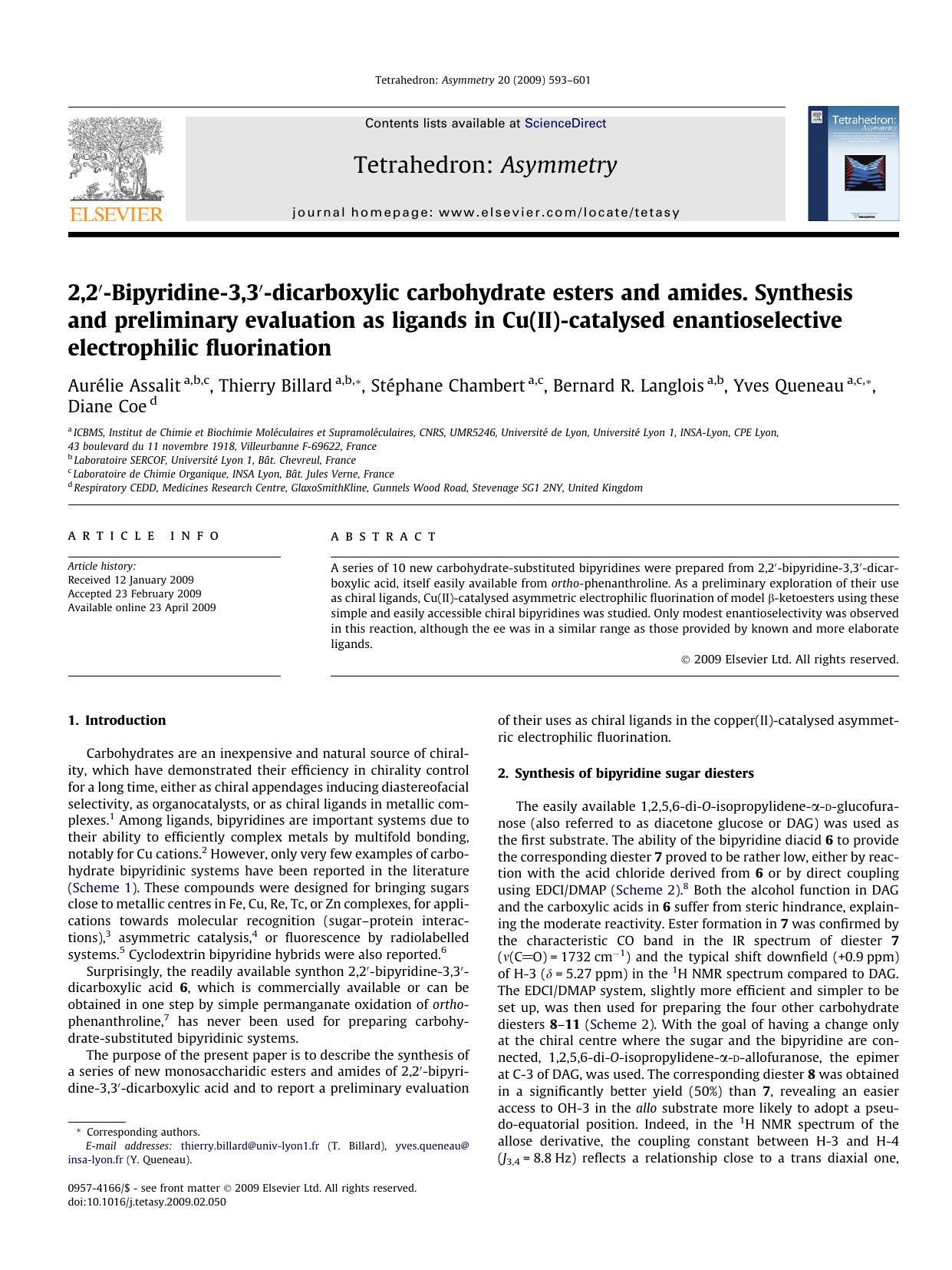 2,2â²-Bipyridine-3,3â²-dicarboxylic carbohydrate esters and amides. Synthesis and preliminary evaluation as ligands in Cu(II)-catalysed enantioselective electrophilic fluorination by Aurélie Assalit; Thierry Billard; Stéphane Chambert; Bernard R. Langlois; Yves Queneau; Diane Coe
