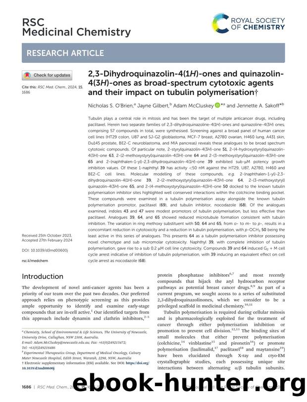 2,3-Dihydroquinazolin-4(1H)-ones and quinazolin-4(3H)-ones as broad-spectrum cytotoxic agents and their impact on tubulin polymerisation by Nicholas S. O'Brien & Jayne Gilbert & Adam McCluskey & Jennette A. Sakoff