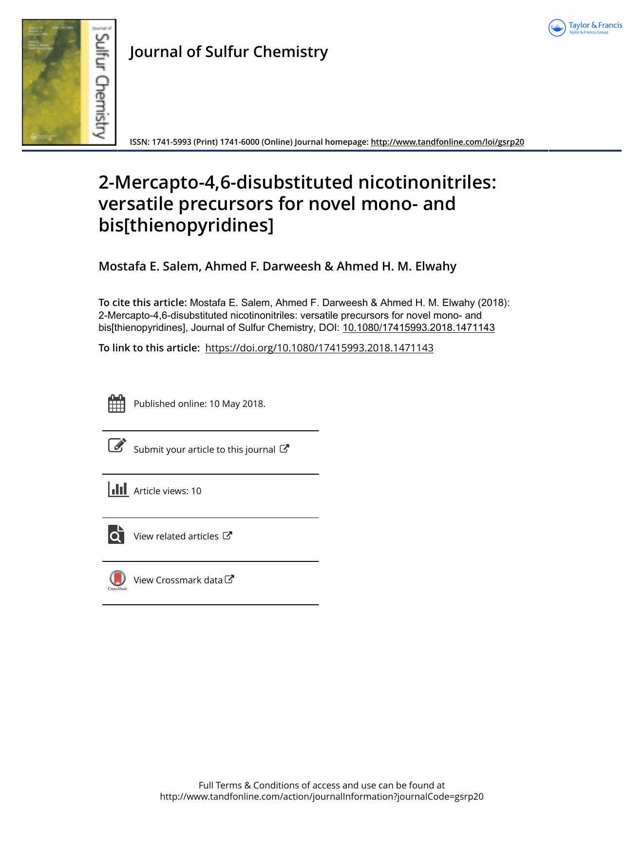 2-Mercapto-4,6-disubstituted nicotinonitriles: versatile precursors for novel mono- and bis[thienopyridines] by Mostafa E. Salem; Ahmed F. Darweesh; Ahmed H. M. Elwahy