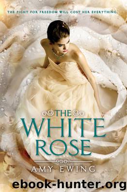 2-The White Rose by Amy Ewing