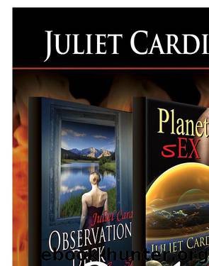 2-in-1: Planet sEX & Observation Deck by Juliet Cardin