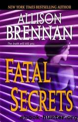 2. Fatal Secrets by Allison Brennan