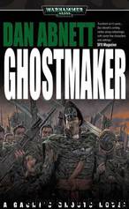 2. Ghostmaker by Dan Abnett