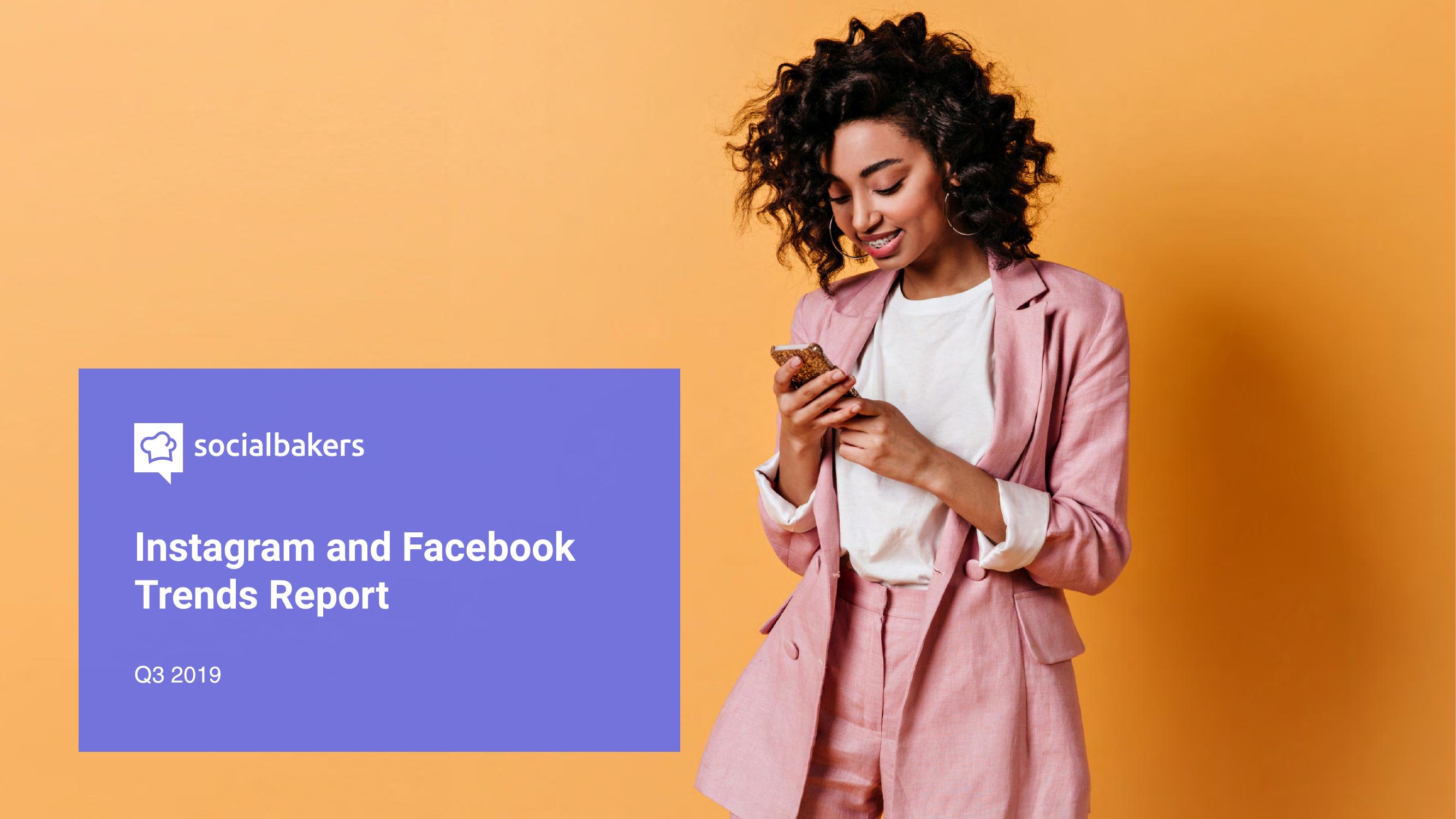2.1 Facebook and Instagram Trends Report from Social Bakers.pdf by Unknown
