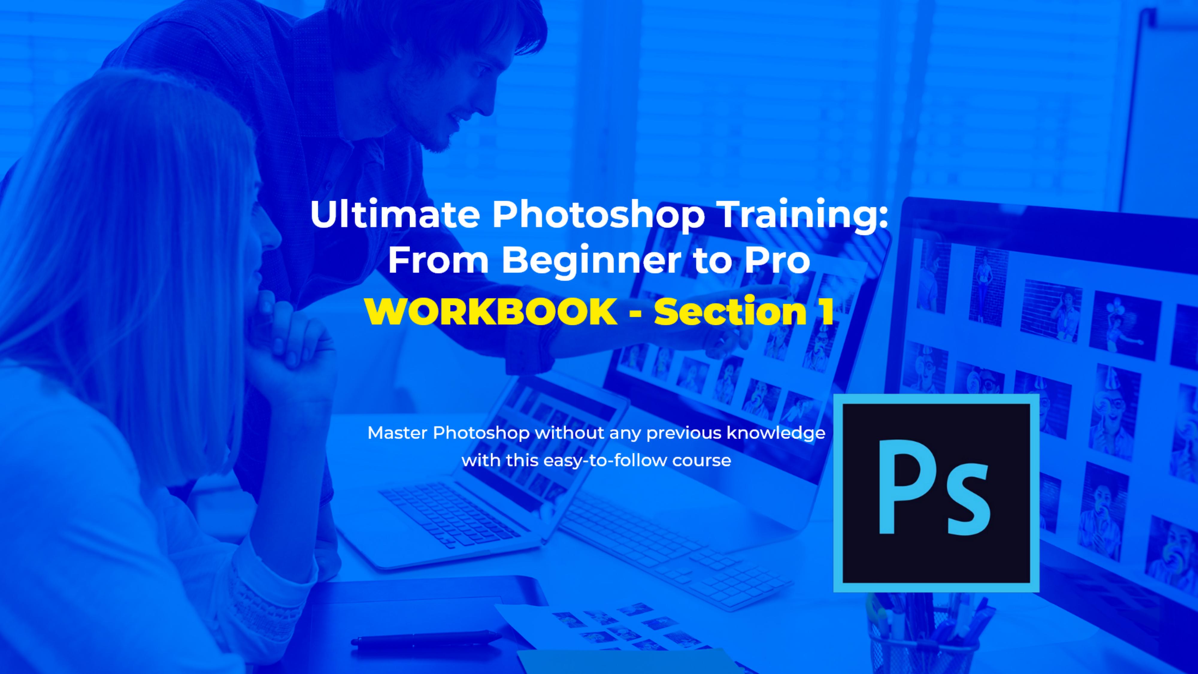 2.2 Section 1 by Photoshop Workbook slow speed internet.pdf