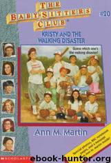 20 - Kristy and the Walking Disaster by Ann M. Martin