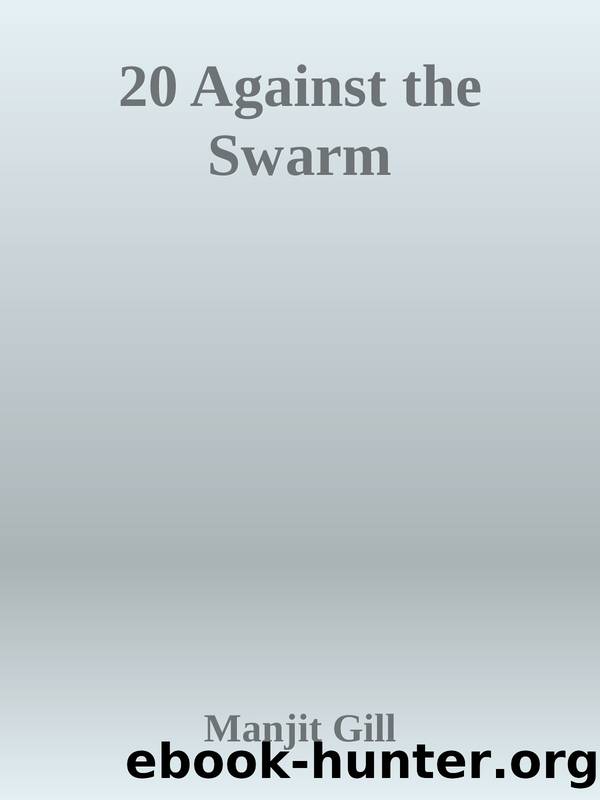 20 Against the Swarm by Stuart Grosse