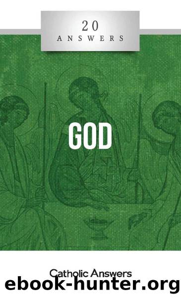 20 Answers- God by Trent Horn
