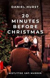20 Minutes Before Christmas by Daniel Hurst