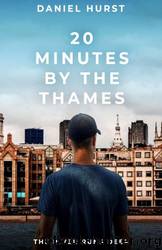 20 Minutes By The Thames by Daniel Hurst