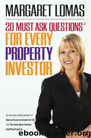 20 Must Ask Questions for Every Property Investor by Margaret Lomas