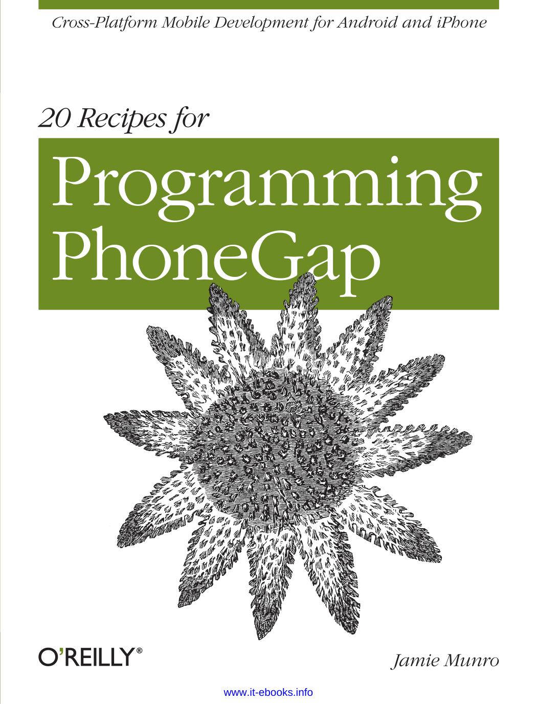 20 Recipes for Programming PhoneGap by Jamie Munro
