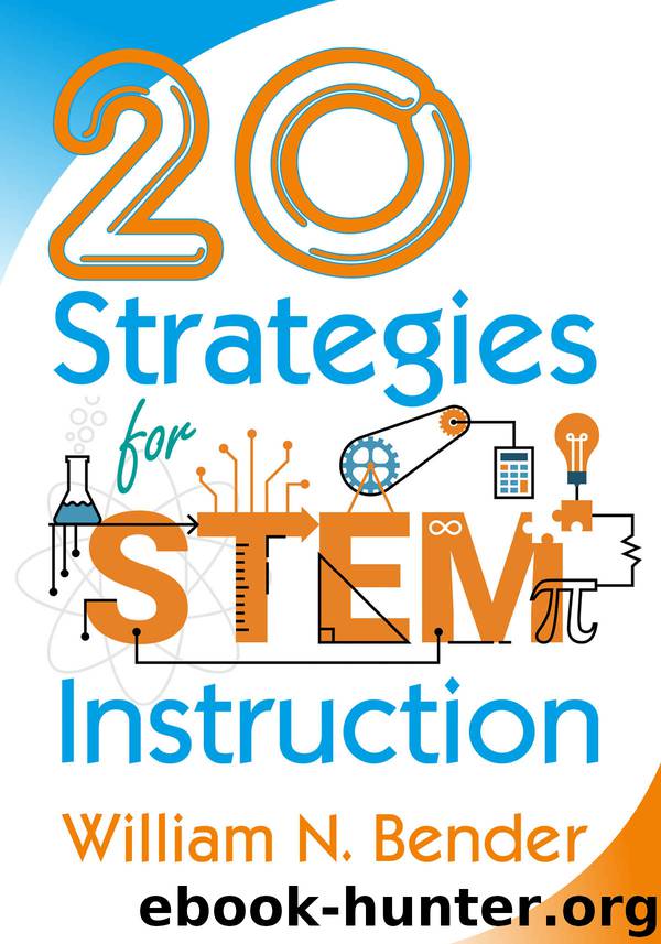 20 Strategies for STEM Instruction by William N. Bender
