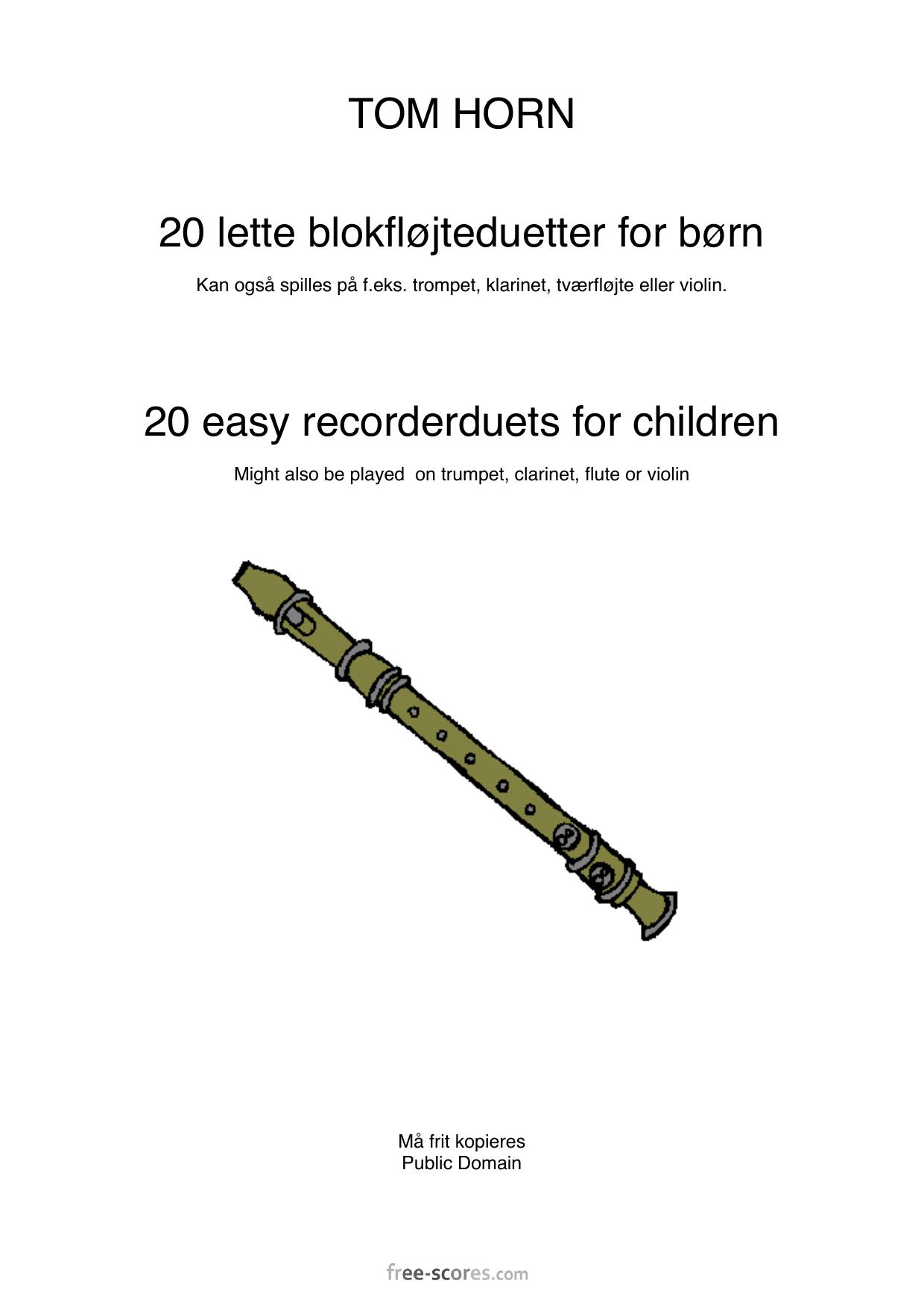 20 easy recorder duets for children. ÐÑÑÑÑ Ð´Ð»Ñ Ð±Ð»Ð¾ÐºÑÐ»ÐµÐ¹ÑÑ by Horn Tom