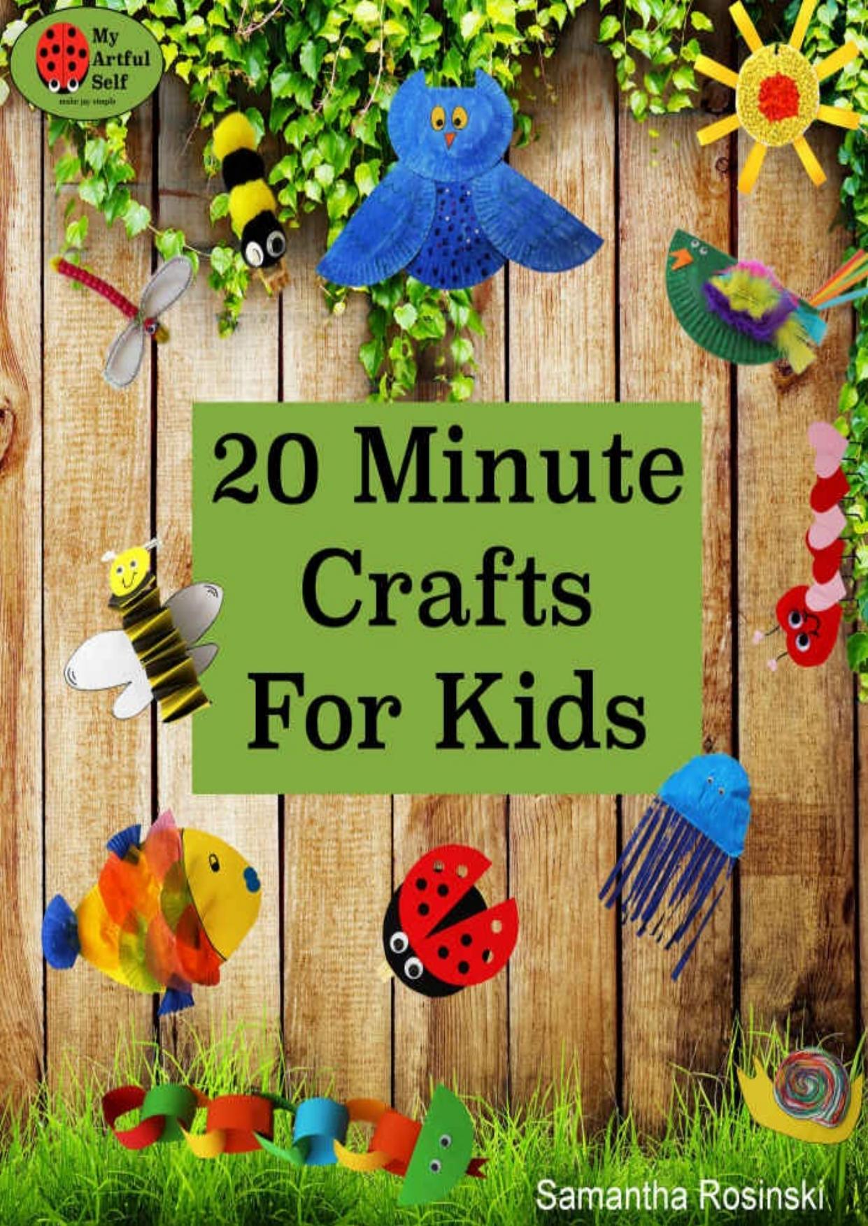 20 minute crafts for kids by Unknow