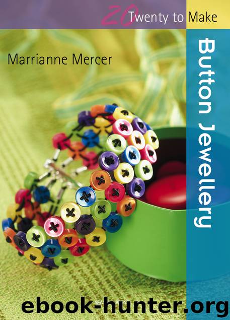 20 to Make: Button Jewellery by Marrianne Mercer