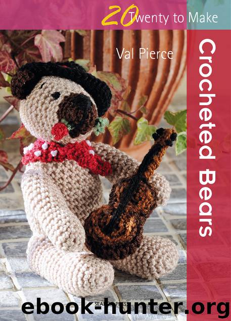 20 to Make: Crocheted Bears by Val Pierce