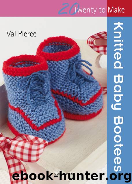 20 to Make: Knitted Baby Bootees by Val Pierce