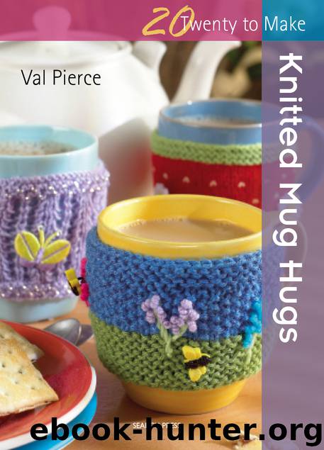 20 to Make: Knitted Mug Hugs by Val Pierce