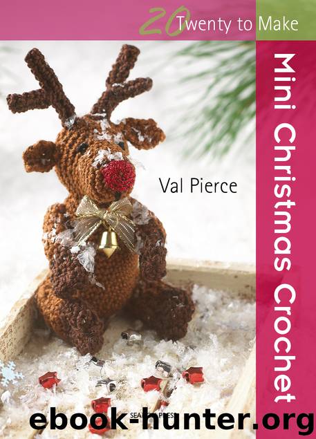20 to Make: Mini Christmas Crochet by Val Pierce