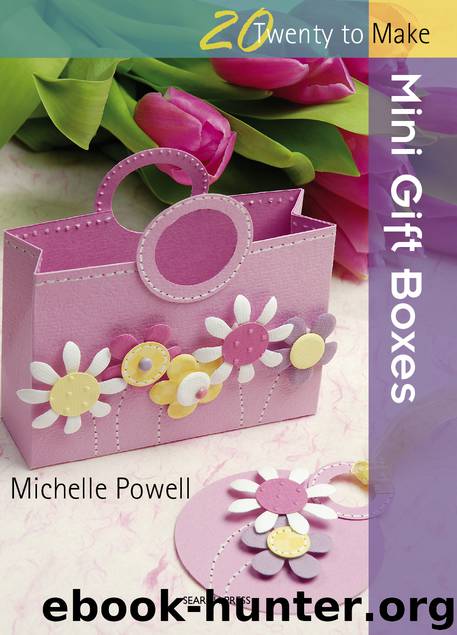 20 to Make: Mini Gift Boxes by Michelle Powell