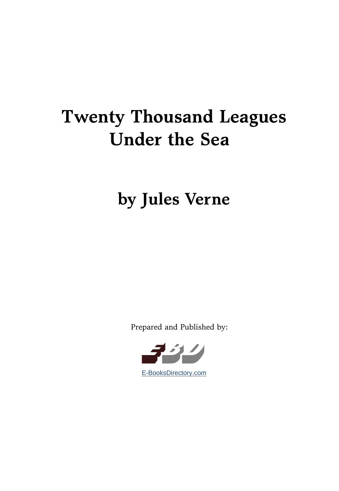 20,000 Leagues Under The Sea, Twenty Thousand Leagues Under the Sea by Jules Verne